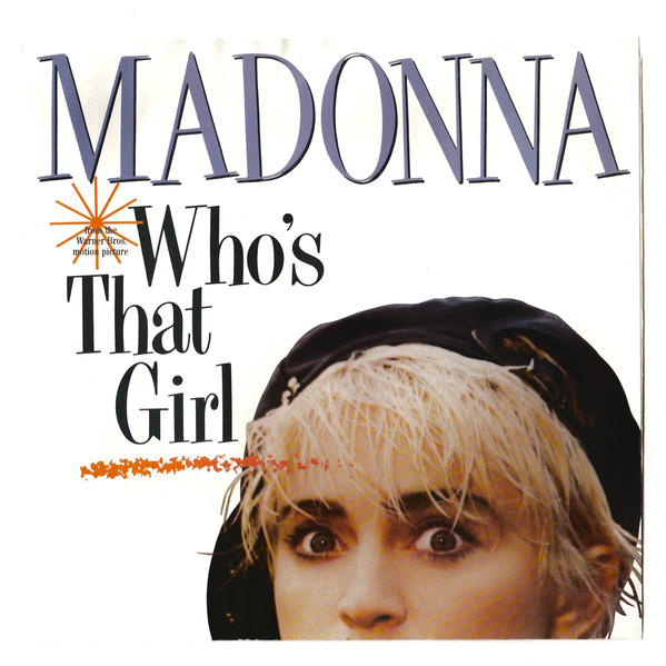 Madonna – Who's That Girl (1987, Specialty Pressing, Vinyl) - Discogs