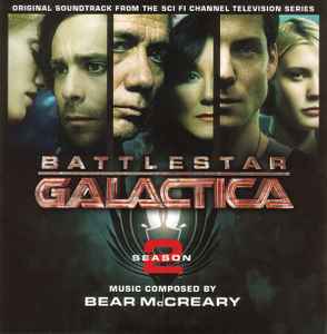 Bear McCreary - Battlestar Galactica: Season 2 (Original Soundtrack From The Sci Fi Channel Television Series)