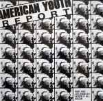 Cover of The American Youth Report No. 1 - Shattered Youth, 1987, Vinyl