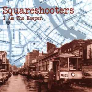 Squareshooters - I Am the Keeper album cover