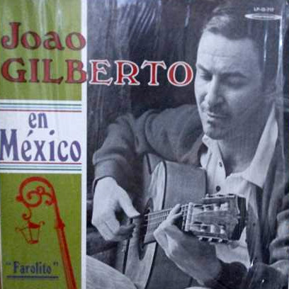 João Gilberto – João Gilberto En Mexico (1970, Vinyl) - Discogs