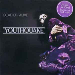 Dead Or Alive – Youthquake (1985, Vinyl) - Discogs