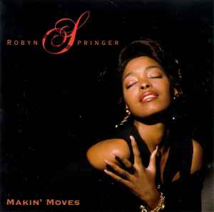 Robyn Springer - Makin' Moves album cover