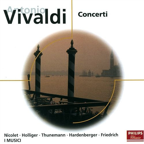 ladda ner album Antonio Vivaldi Aurèle Nicolet, Heinz Holliger, Klaus Thunemann, Håkan Hardenberger, Reinhold Friedrich, I Musici - Concerti