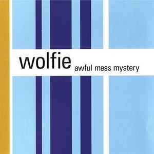 Awful Mess Mystery - Wolfie