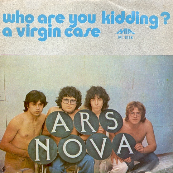 ladda ner album Ars Nova - Who Are You Kidding A Virgin Case