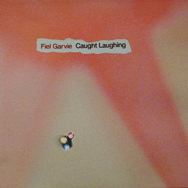 télécharger l'album Fiel Garvie - Caught Laughing