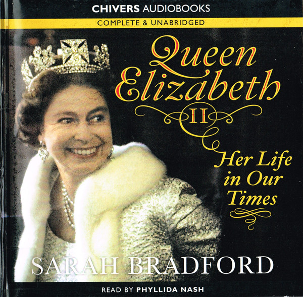 Her Life In Our Times Queen Elizabeth Ii 