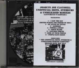 Joe Claussell - Unofficial Edits, Overdubs & Unreleased Remixes (Promo Sampler One)