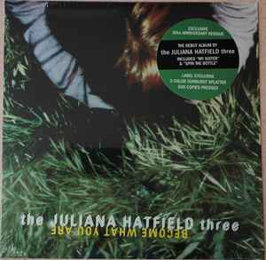 The Juliana Hatfield Three - Become What You Are album cover
