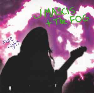 J Mascis + The Fog – More Light (2000, CD) - Discogs