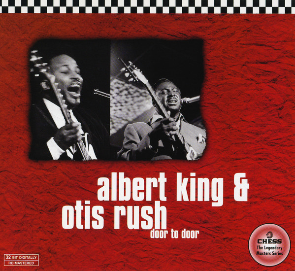 Albert King & Otis Rush – Door To Door (CD)