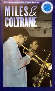 John Coltrane And Miles Davis – Miles & Coltrane (1988, Chrome 