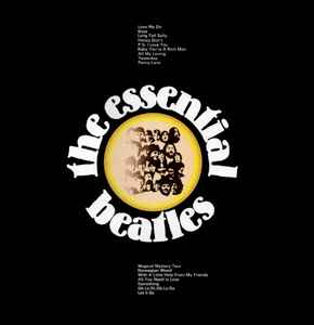 The Beatles – The Essential Beatles (1979, Vinyl) - Discogs