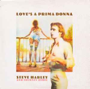 Love's A Prima Donna - Steve Harley And Cockney Rebel