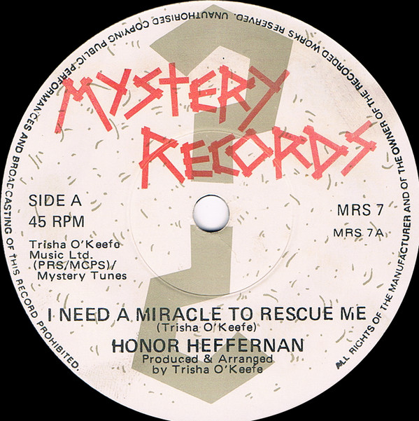 descargar álbum Honor Heffernan - I Need A Miracle To Rescue Me