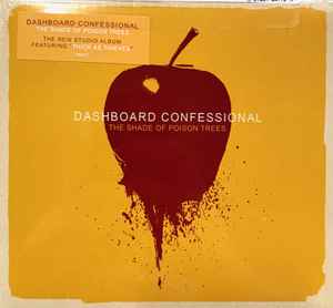 Dashboard Confessional - The Shade Of Poison Trees