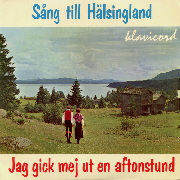 Album herunterladen LjusnanKören - Sång Till Hälsingland Jag Gick Mej Ut En Aftonstund