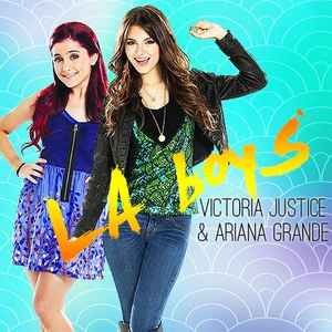Victoria Justice Feat Ariana Grande L A Boyz 12 File Discogs