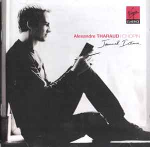 Journal Intime - Alexandre Tharaud | Chopin