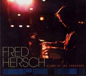 Fred Hersch - Alone At The Vanguard album cover