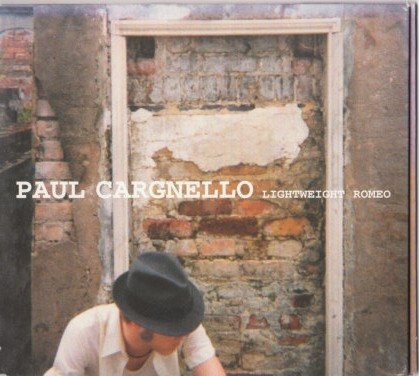 télécharger l'album Paul Cargnello - Lightweight Romeo