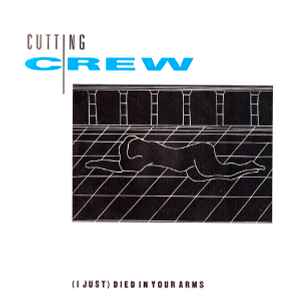 Portada de album Cutting Crew - (I Just) Died In Your Arms