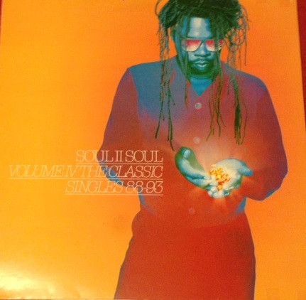 Soul II Soul – Volume IV - The Classic Singles 88-93 (1993, Vinyl 
