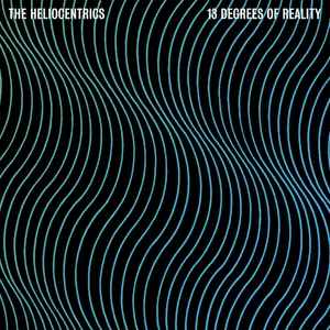 13 Degrees Of Reality - The Heliocentrics