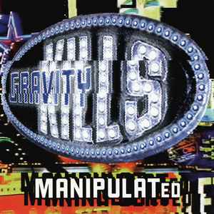 Gravity Kills - Manipulated album cover