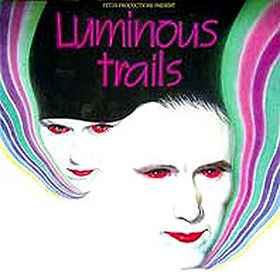 Luminous Trails - Fetus Productions