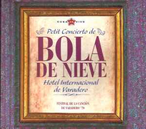 Bola De Nieve - Petit Concierto De Bola De Nieve - Hotel Internacional De Varadero. Festival De La Canción de Varadero '70 album cover