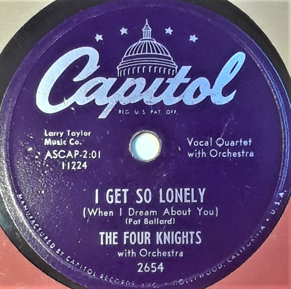 The Four Knights - I Get So Lonely (When I Dream About You) / I