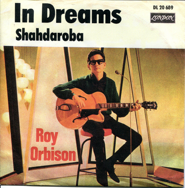 Roy Orbison – In Dreams / Shahdaroba (1963, Vinyl) - Discogs