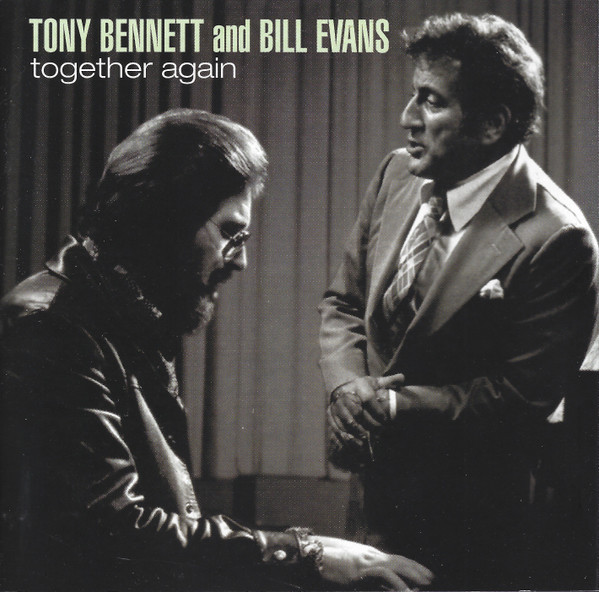 Tony Bennett and Bill Evans - Together Again | Releases | Discogs