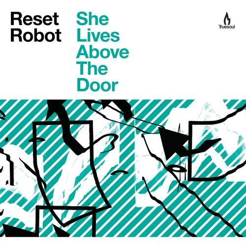 lataa albumi Reset Robot - She Lives Above The Door