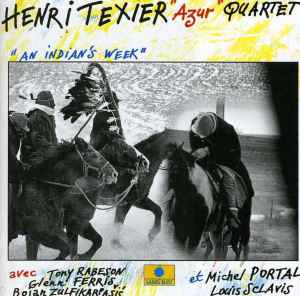 Henri Texier Azur Quartet - "An Indian's Week"