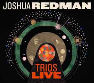 Joshua Redman - Trios Live album cover