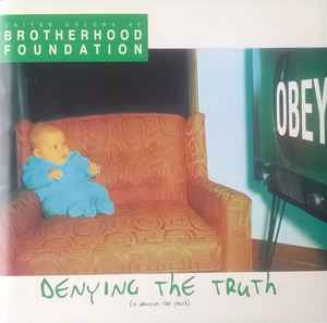 Brotherhood Foundation - Denying The Truth album cover