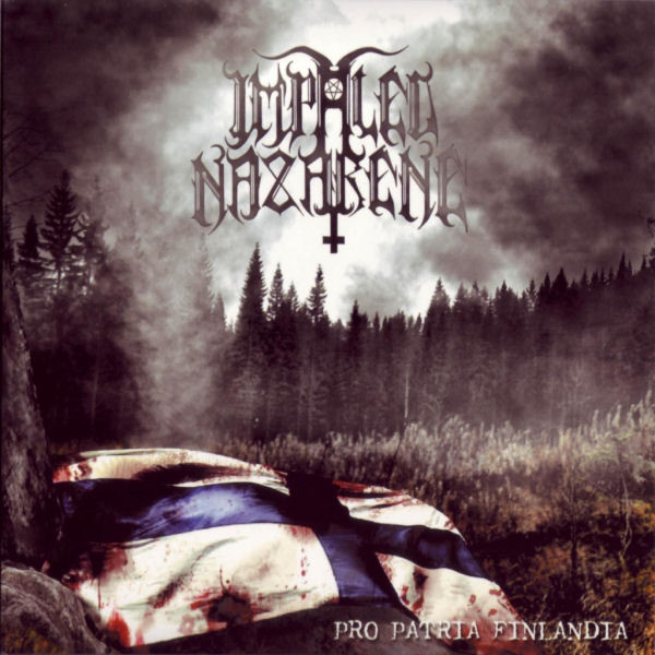Impaled Nazarene - Pro Patria Finlandia (2006) (Lossless + MP3)
