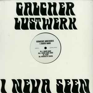 Galcher Lustwerk - I Neva Seen album cover