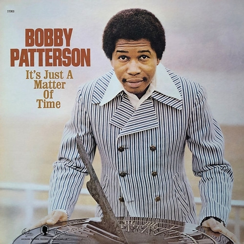 Bobby Patterson – It's Just A Matter Of Time (Vinyl) - Discogs