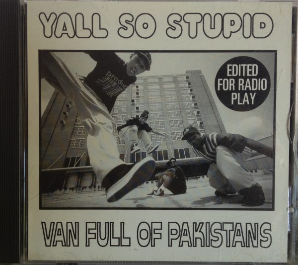 Yall So Stupid – Van Full Of Pakistans (1993, CD) - Discogs