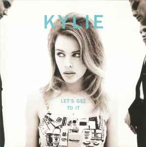 Let's Get To It - Kylie Minogue