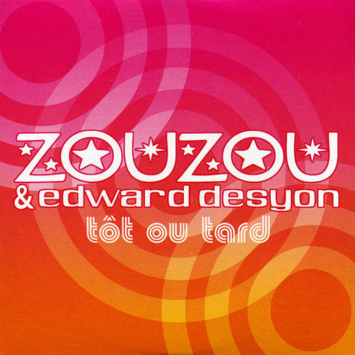 baixar álbum Zouzou & Edouard Desyon - Tôt Ou Tard