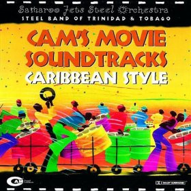 last ned album Samaroo Jets Steel Orchestra - CAMs Movie Soundtracks Caribbean Style
