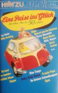 Eine Reise Ins Glück - Die Tollen Hits Der 50er Jahre (1980, Cassette) -  Discogs