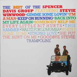 Spencer Davis Group Featuring Stevie Winwood – The Best Of The