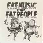 Fat Music For Fat People (2022, Vinyl) - Discogs