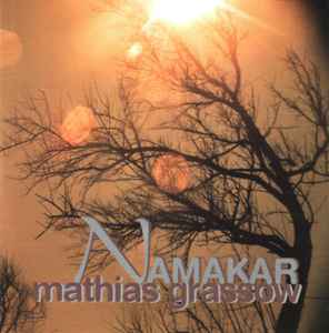 Mathias Grassow - Namakar